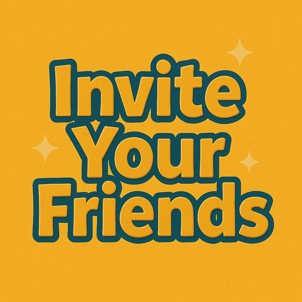 Invite Your Friends